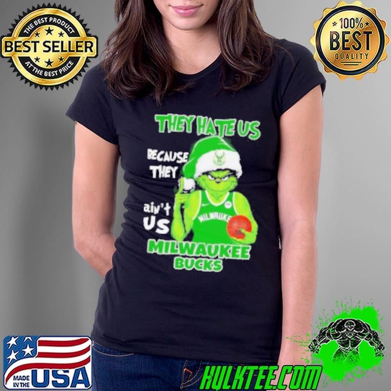 They hate us because they ain’t us Milwaukee Bucks Grinch 2024 Ladies Tee