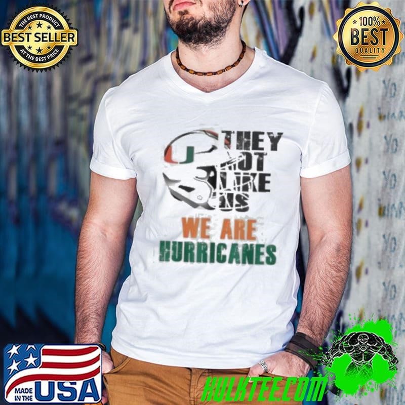 They not like us we are Miami Hurricanes Guys V Neck