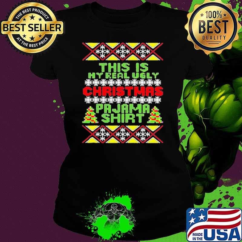 This Is My Christmas Pajama Shirt Ugly Christmas Ladies tee