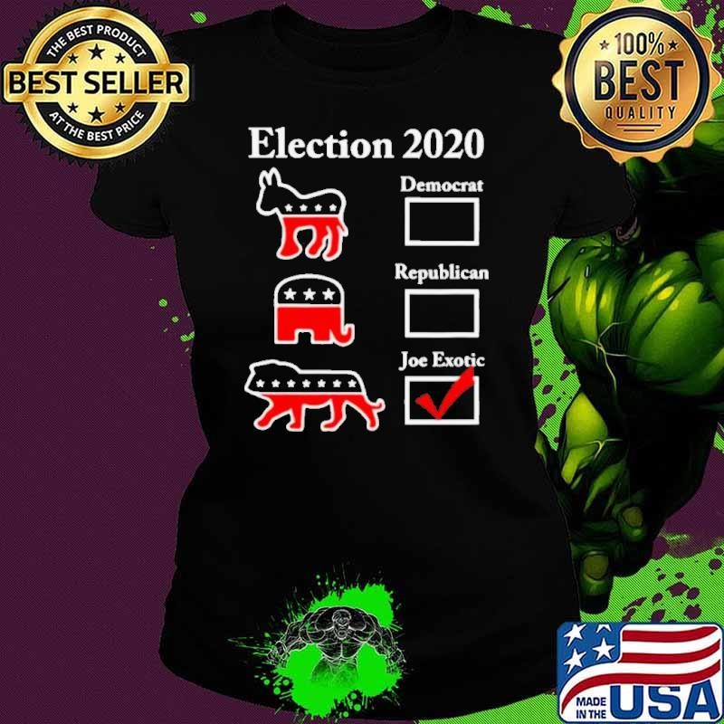 Tiger King Election 2020 Joe Exotic shirt