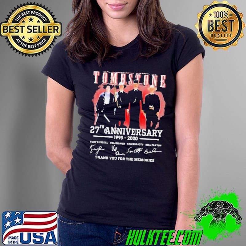 Tombstone 27th anniversary 1993 2020 thank you for the memories shirt