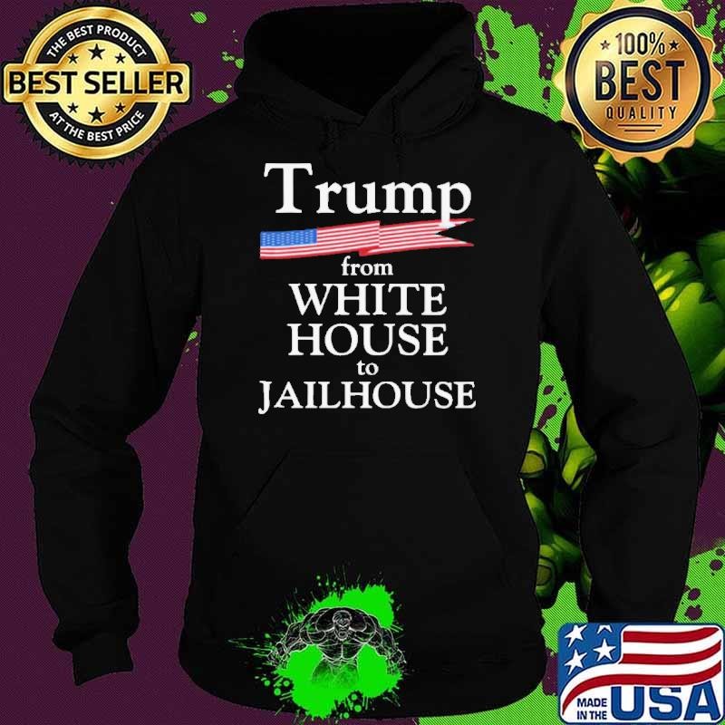 Trump Story From White House To Jailhouse American Flag Hoodie