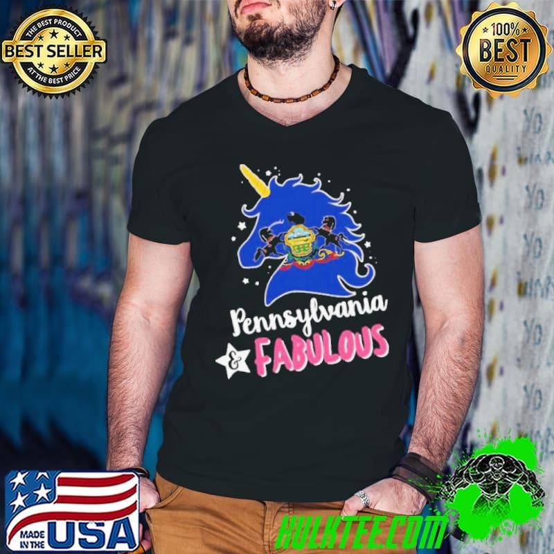 Unicorn Pennsylvania Fabulous shirt