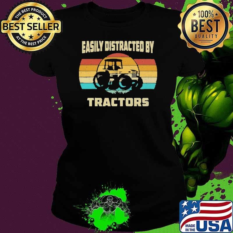 Vintage Tractor Lovers Easily Distracted by Tractors shirt