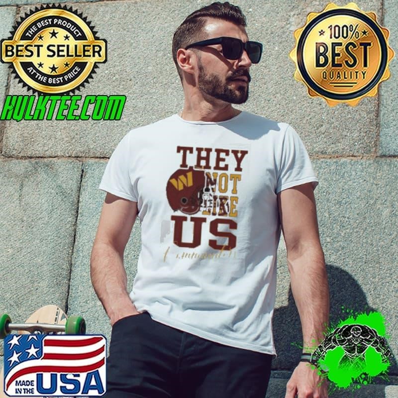 Washington Commanders They Not Like Us Commanders Unisex