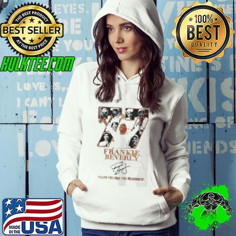 We Are One In Loving Memory Of Frankie Beverly 1946 2024 Thank You For The Memories Hoodie