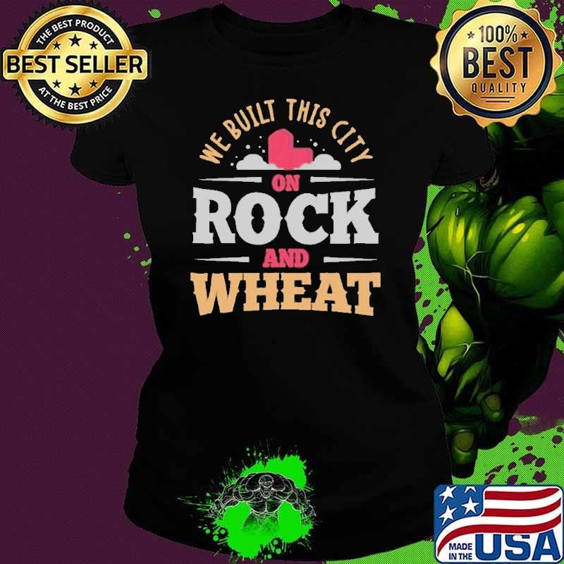 We Built This City On Rock And Wheat Settlers Board Game shirt
