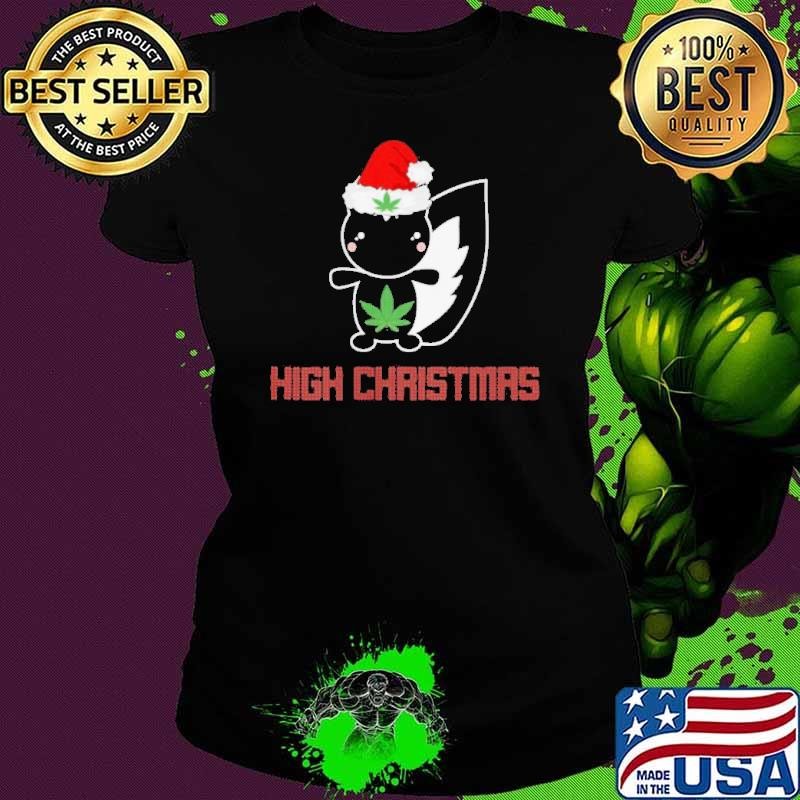 Weed Skunk Ganja Christmas Leaf Cannabis High shirt