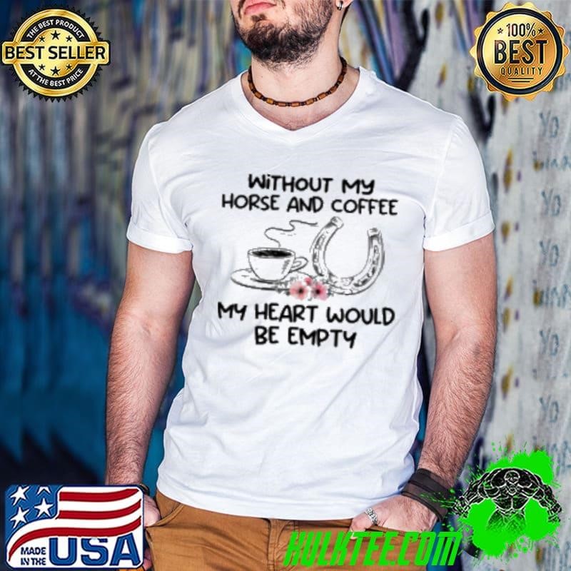 Without My Horse And Coffee My Heart Would Be Empty Guys V Neck