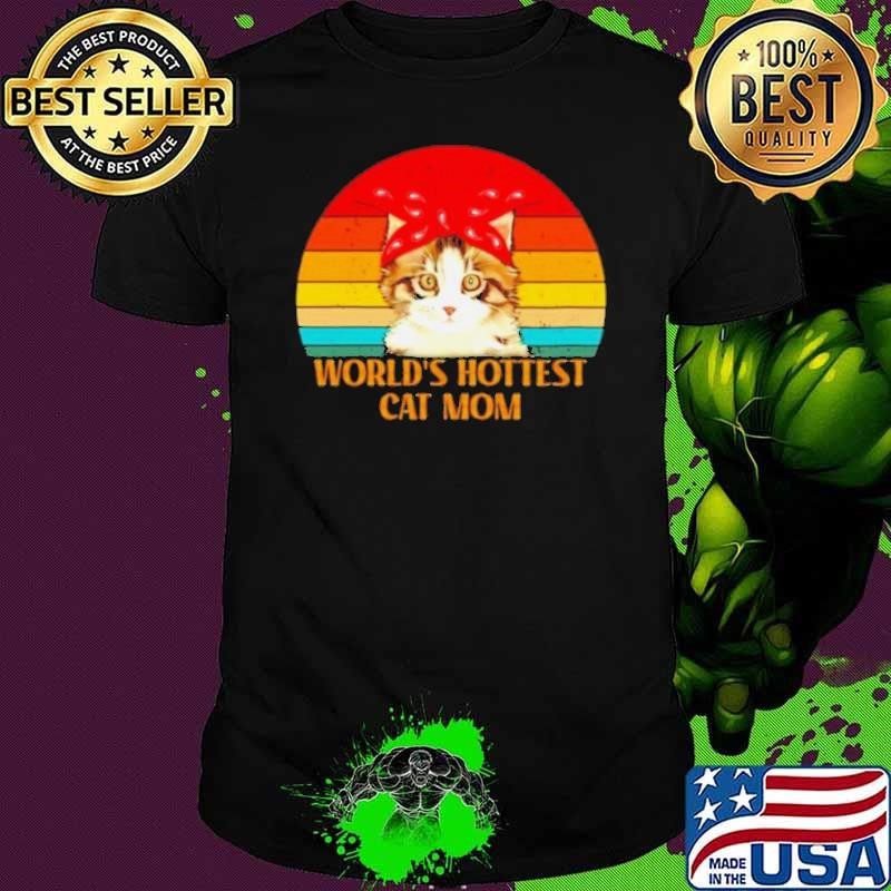 Worlds hottest cat mom vintage Unisex