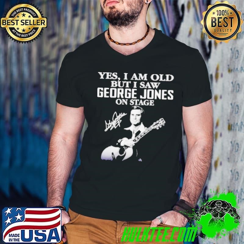 Yes I am old but I saw George Jones on stage signature shirt