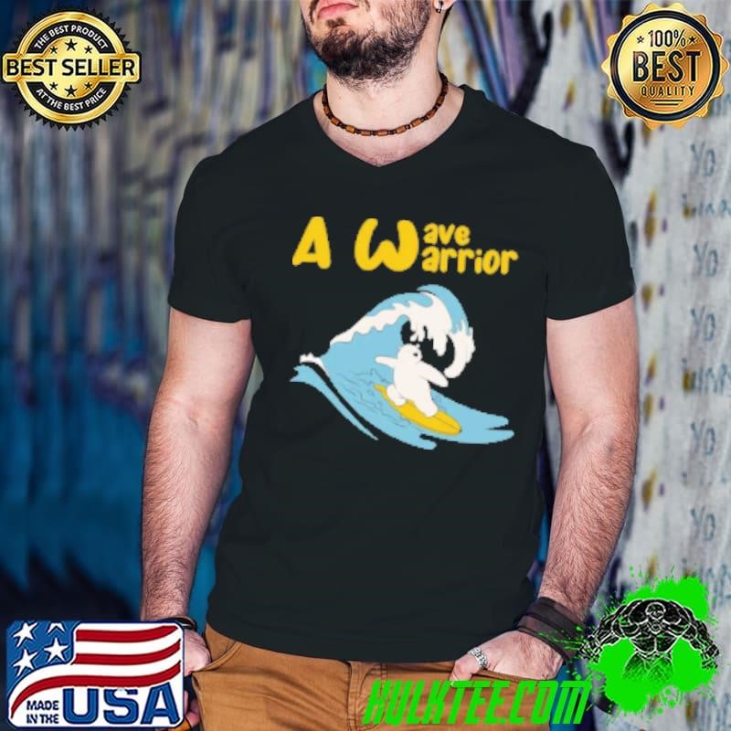 A Wave Warrior Shirt