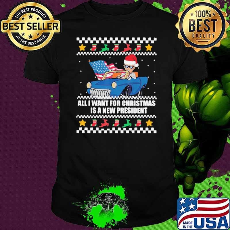 All I Want For Christmas Is A New President Biden Meme Ugly Christmas shirt