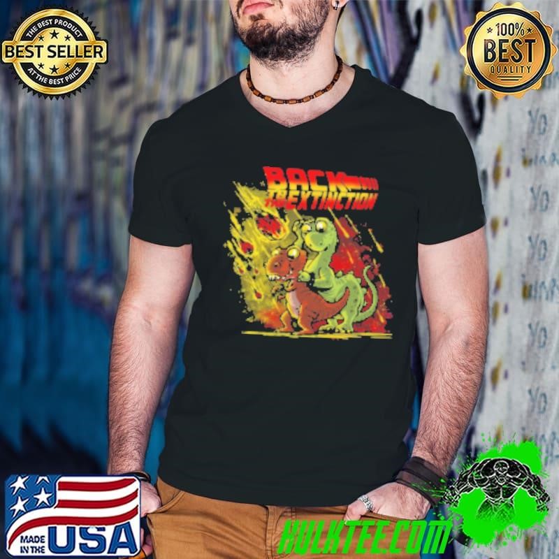 Back to the Extinction Shirt