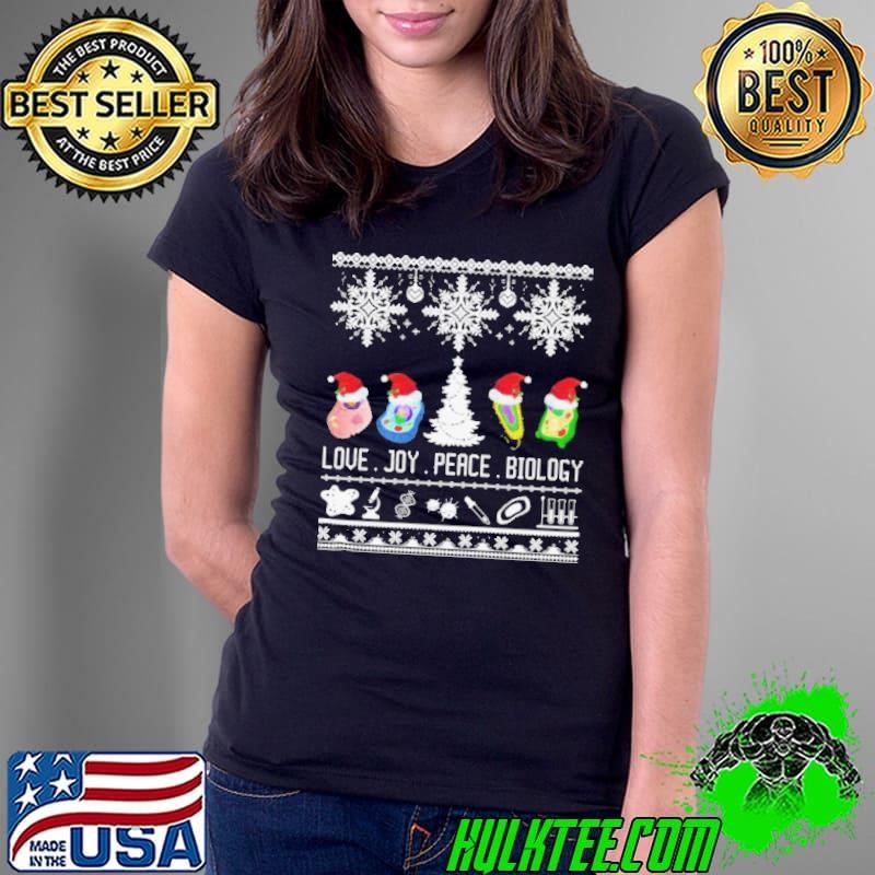 Biology Joke Love Joy Peace Biology Ugly Christmas Ladies Tee