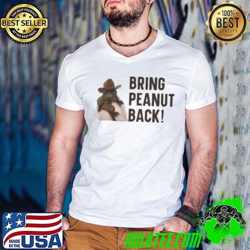 Bring Peanut Back Justice For Peanut 2024 Shirt