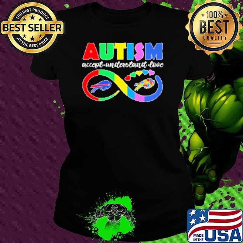 Buffalo Bills in raising Autism Awareness accept understand love Shirt