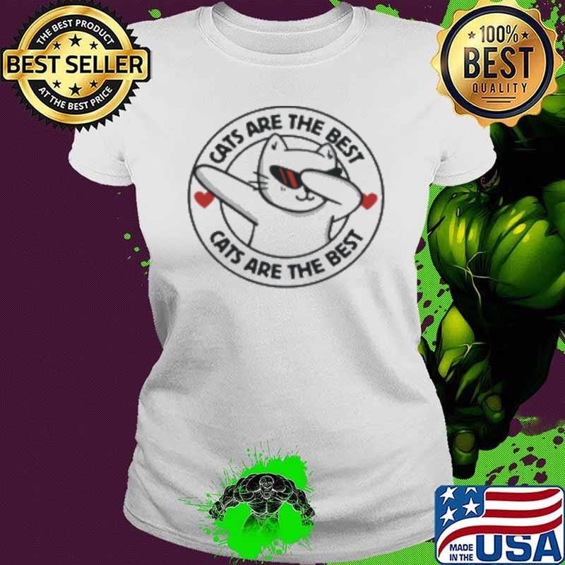 Cats Are The Best Ladies tee