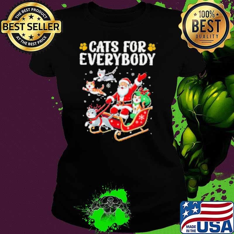Cats For Everybody Christmas Cat Funny Xmas Men Women Santa Shirt