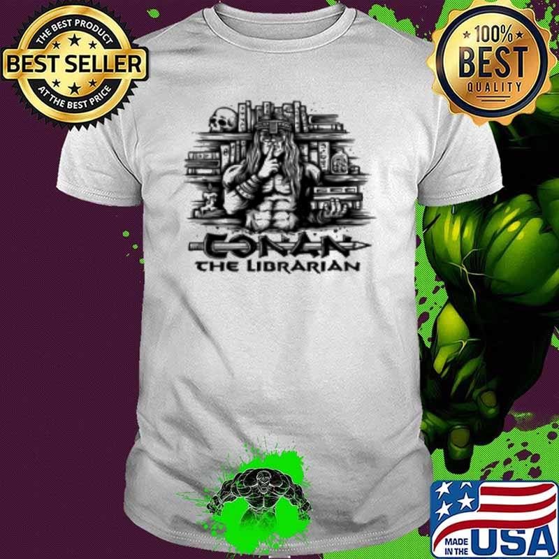 Conan the Librarian Shirt