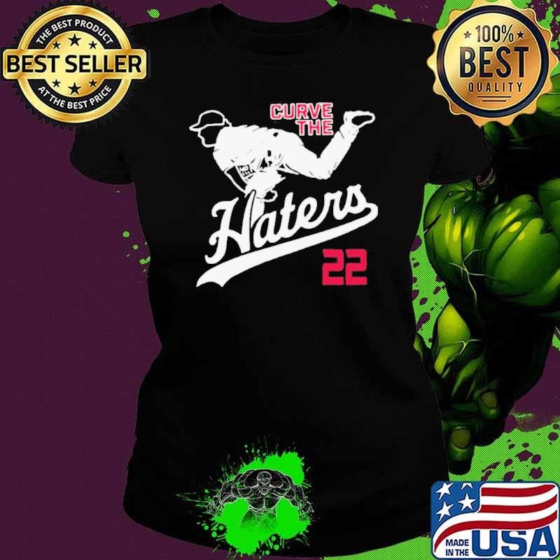 Curve The Haters shirt