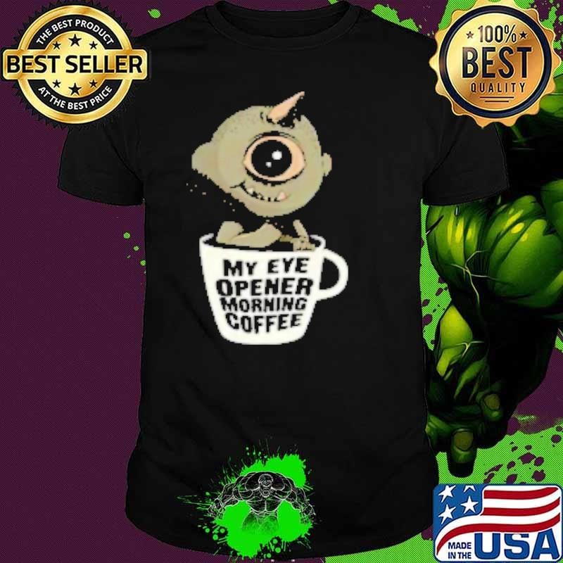Cyclops and coffee Shirt