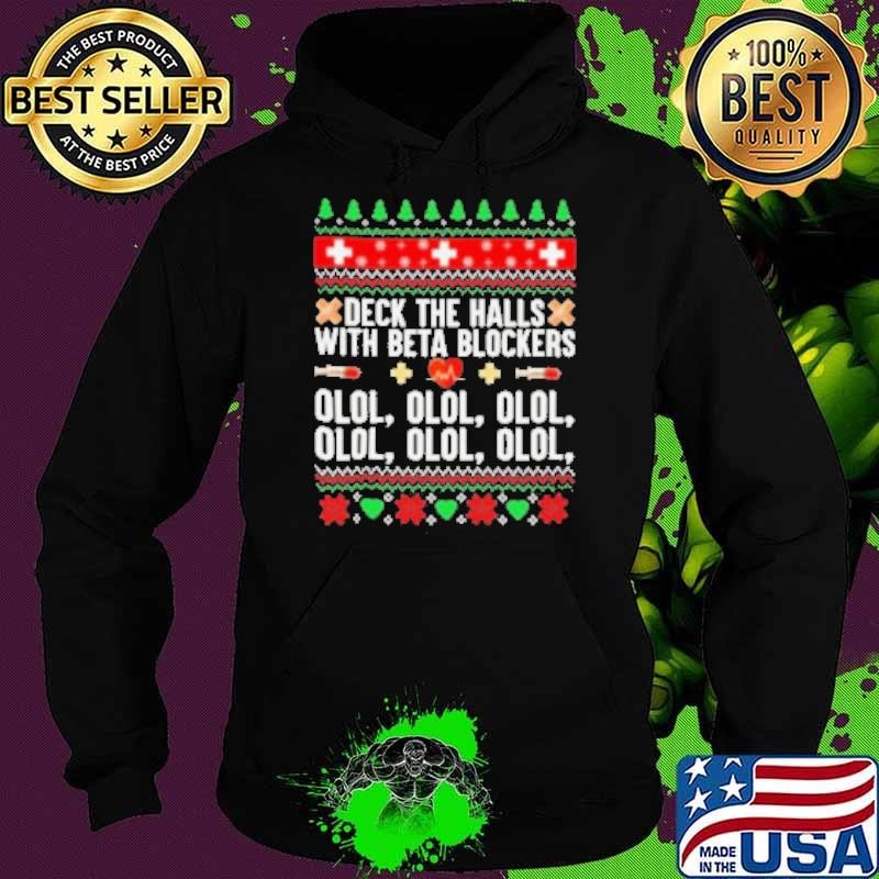 Deck The Halls With Beta Blockers Olol Olol Ugly Pattern Christmas Hoodie