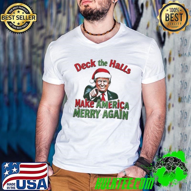 Deck the halls make America Merry again Christmas Guys V Neck