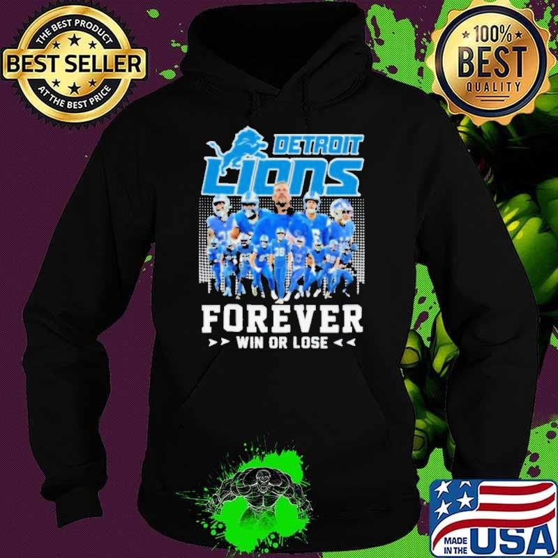 Detroit Lions Forever Win Or Lose Hoodie