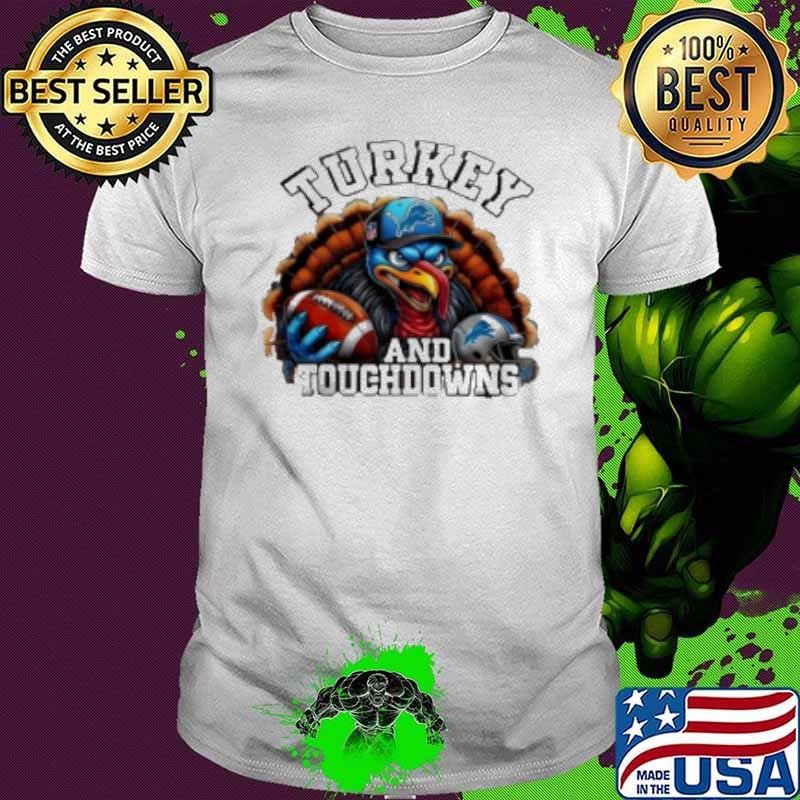 Detroit Lions Happy Thanksgiving Turkey And Touchdowns 2024 Shirt