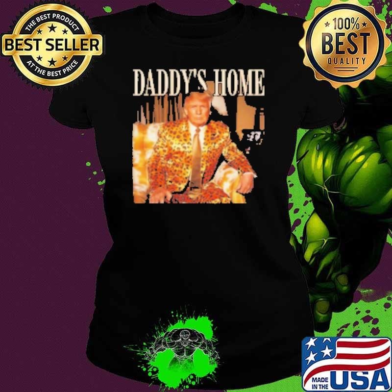 DixieChick Trump Daddy's Home Ladies tee