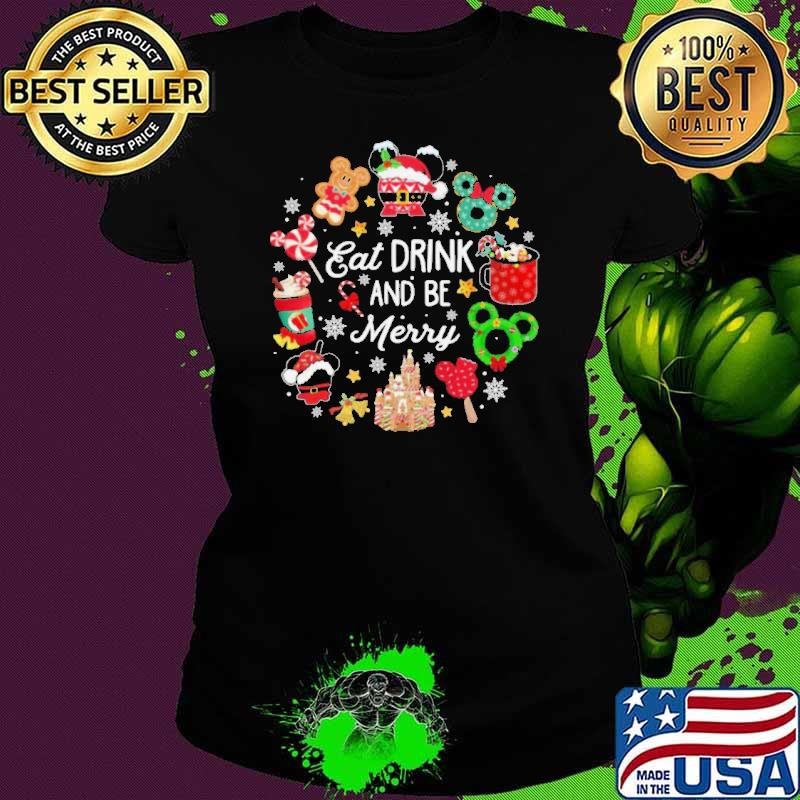 Eat Drink And Be Merry Xmas Shirt