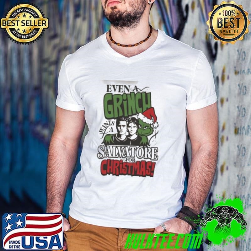 Even A Grinch Wants A Salvatore For Christmas 2024 Shirt