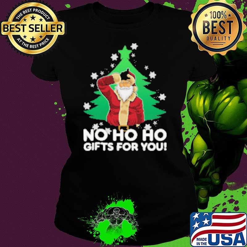Evil Santa Loser Gesture NO HO HOs For You! Christmas Merry Christmas 2024 Ladies tee