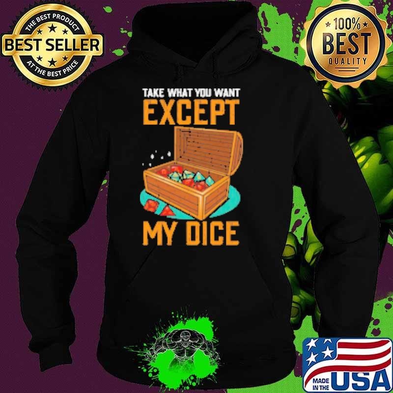 Except my dice Hoodie