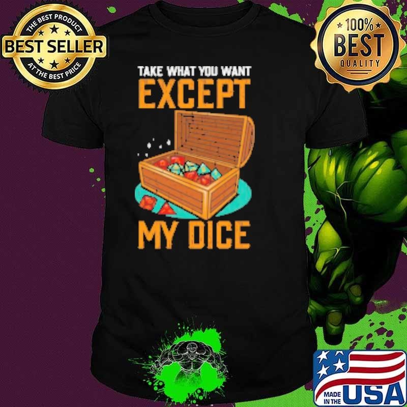 Except my dice Unisex