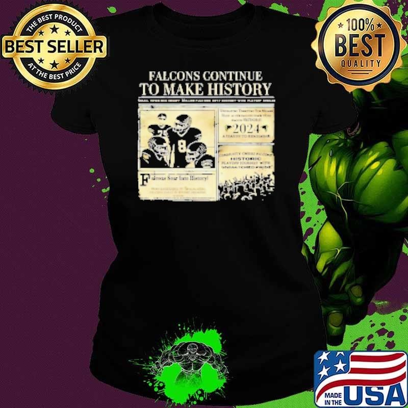Falcons continue to make history Ladies tee