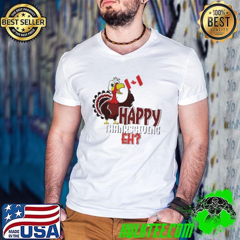 Fall Autumn Turkey Canadian Canada Happy Thanksgiving shirt