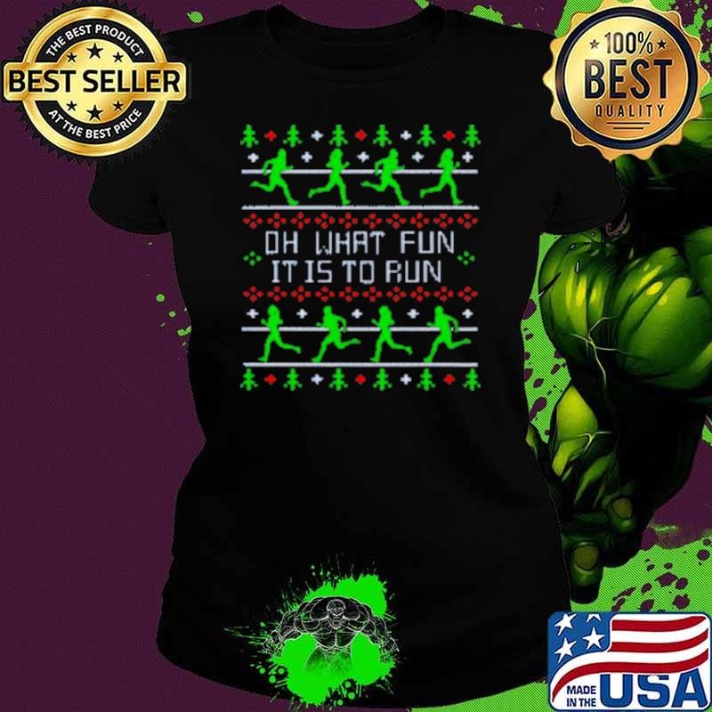 Funny Oh What Fun it is to Run Running Ugly Christmas Sweater Design Ladies tee