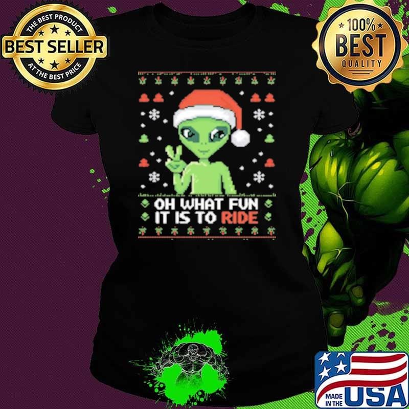 Funny Oh what fun it is to ride Shirt