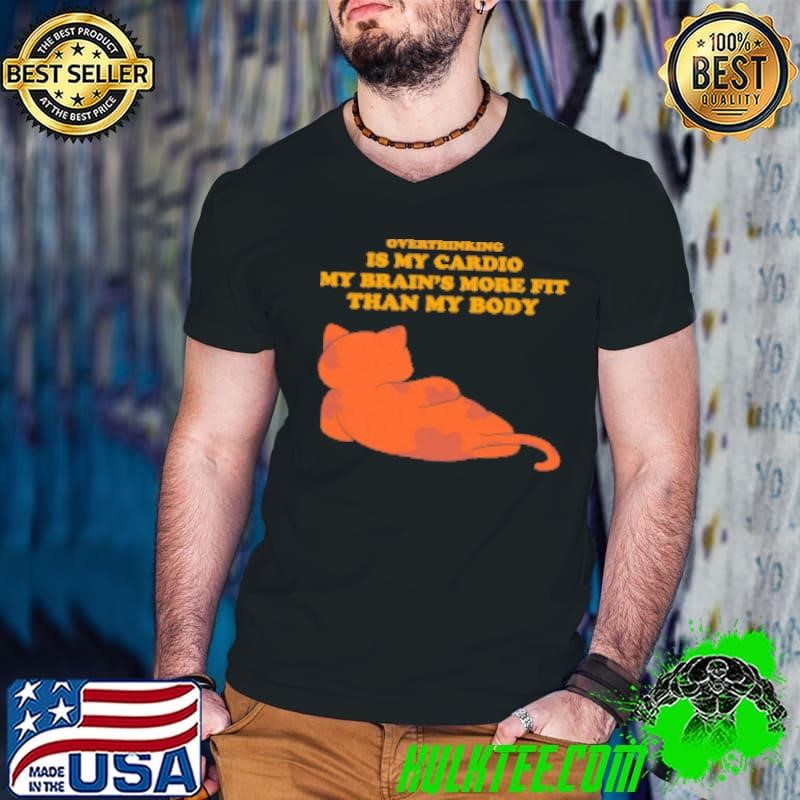 Funny Overthinking Shirt