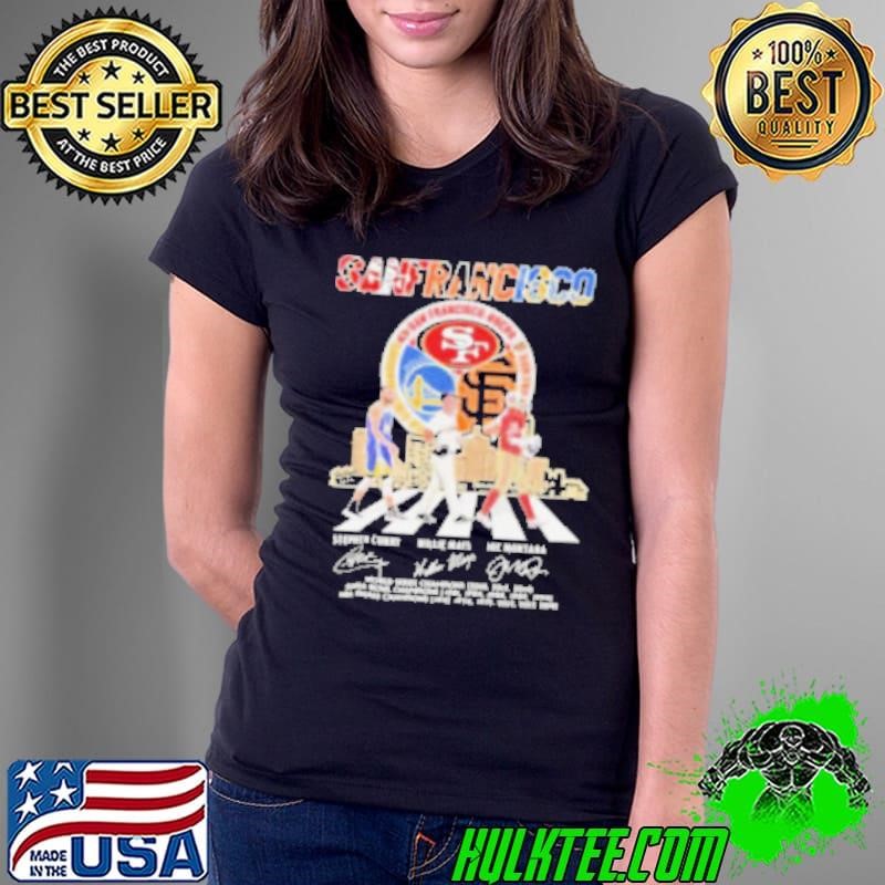 Golden State Warriors Curry San Francisco Giants Mays 49ers Montana Signatures Shirt