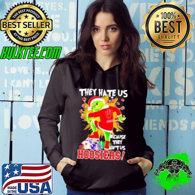 Grinch Indiana Hoosiers Xmas they hate us because they ain't us Shirt