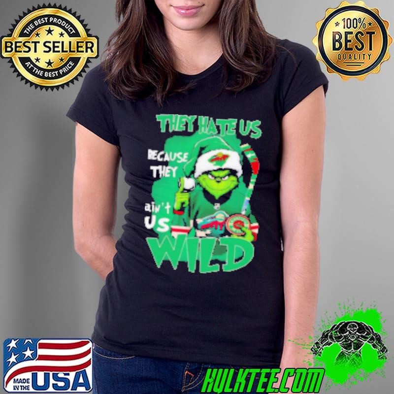 Grinch Minnesota Wild Christmas they hate us because they aint us Ladies Tee