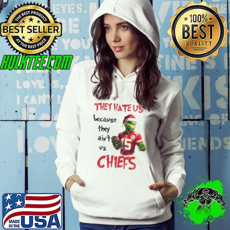 Grinch They Hate Us Because They Ain't Us Chiefs 2024 Shirt