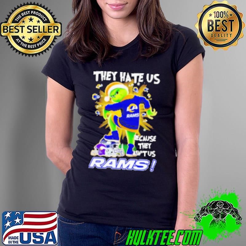 Grinch fan of Los Angeles Rams Xmas they hate us because they ain't us Ladies Tee
