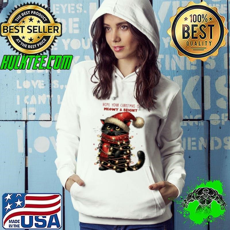 Hope Your Christmas Is Meowy Hoodie