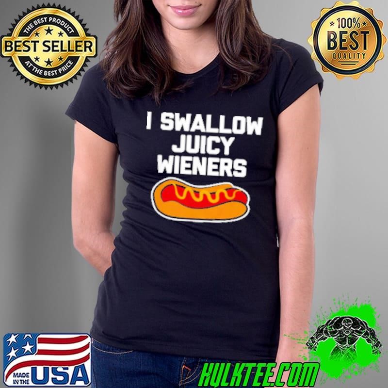 Hotdog I swallow juicy wieners Ladies Tee