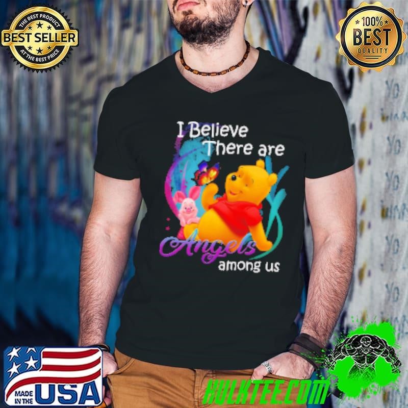 I Believe There Are Angels Among Us Winnie The Pooh Piglet And Butterfly Shirt