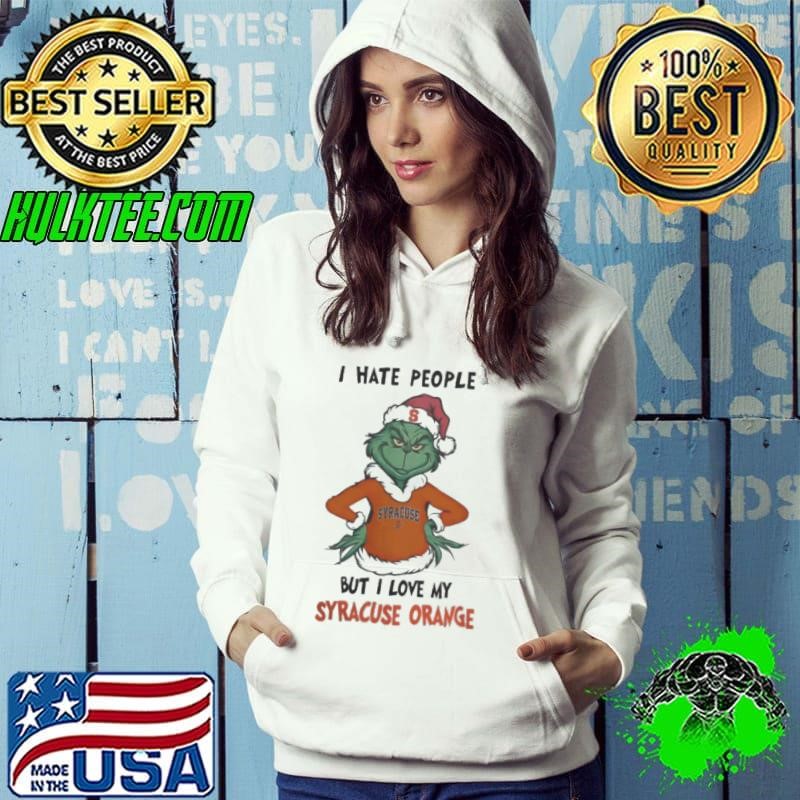 I Hate People But I Love My Syracuse Orange Grinch Merry Christmas Hoodie